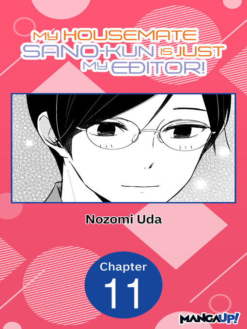 Cover image for My Housemate Sano-kun Is Just My Editor!, Chapter 11